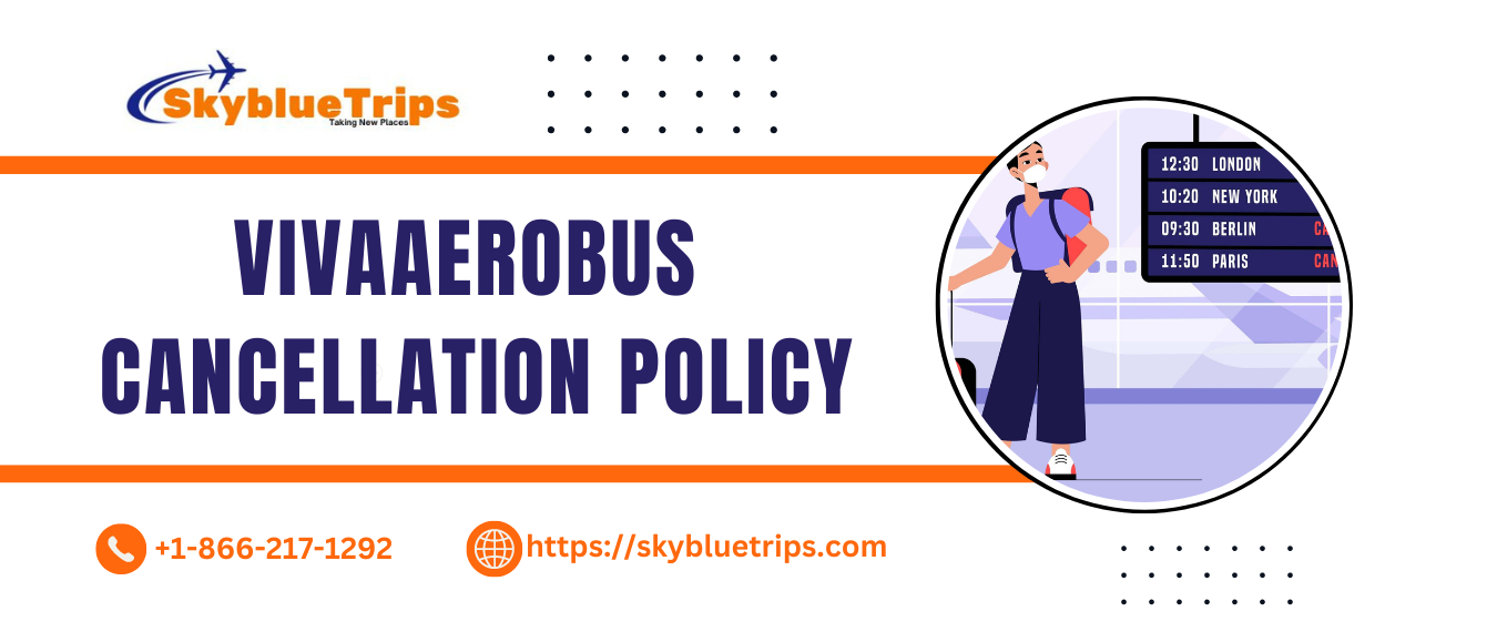 Vivaaerobus Flight Cancellation Policy